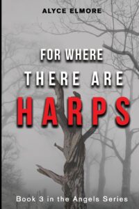 For where there are harps by alyce elmore - Books